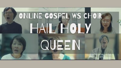 Hail Holy Queen ゴール動画完成！〜ゴスペル英語WS Choir〜
